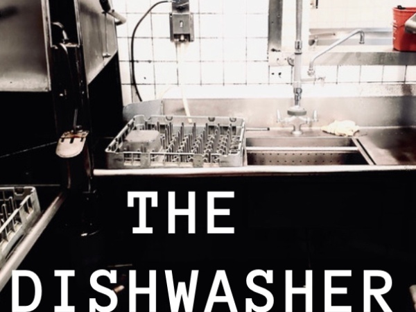 A Sneak Peak of “The Dishwasher”